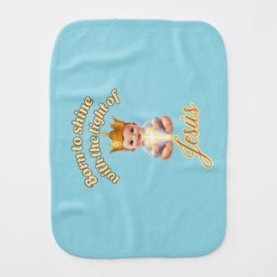 Born to Shine with the Light of Jesus Baby Burp Cloth
