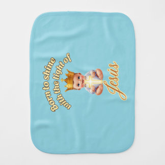 Born to Shine with the Light of Jesus Baby Burp Cloth
