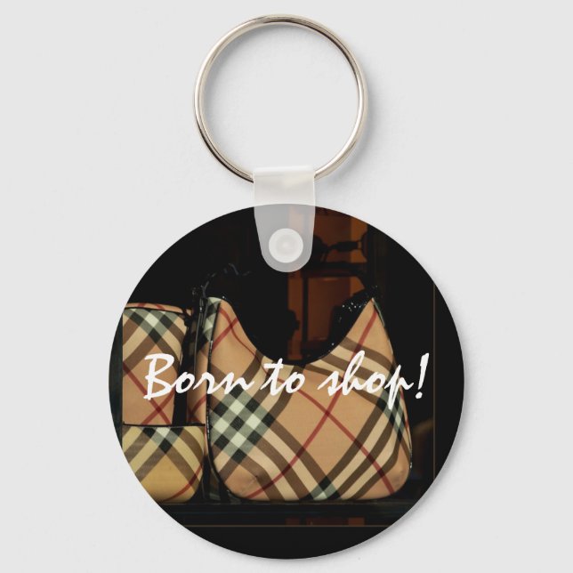 Born to shop! keychain (Front)