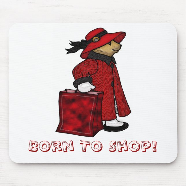 Born to shop mousemat, mousepad, bear shopping mouse pad (Front)