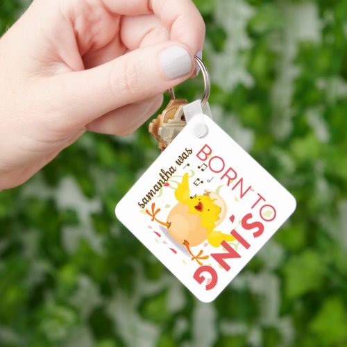 Born To Sing Chick Photo Keychain