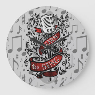 Born To Sing Gifts for the home Large Clock