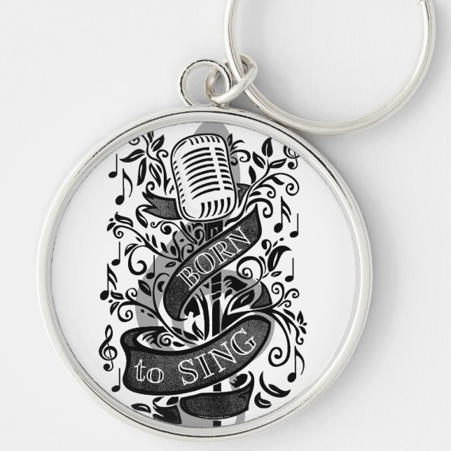 Born To Sing Gifts Keychain (Front)