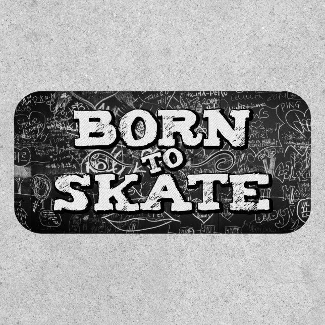 Born to skate blackboard graffiti wording patch (Front)