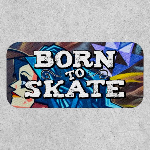 Born to skate blue hair girl graffiti patch