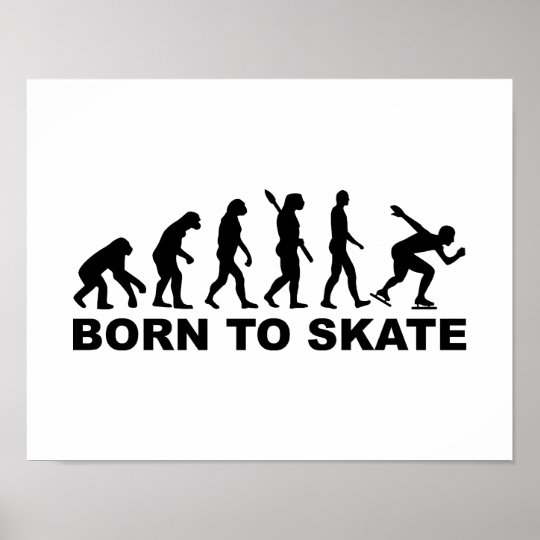 Born to skate evolution speed skating poster | Zazzle.com