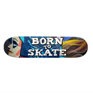 Born to skate girl with blue hair white graffiti skateboard