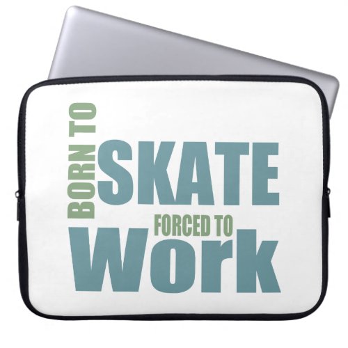 Born To Skate Laptop Sleeve