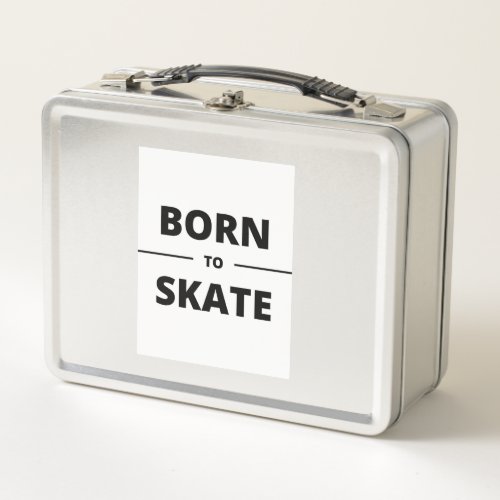 BORN TO SKATE METAL LUNCH BOX