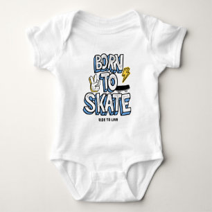 Born to Skate Ride to Live Baby Bodysuit