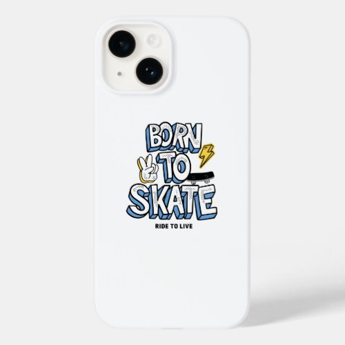 Born to Skate Ride to Live Case_Mate iPhone 14 Case