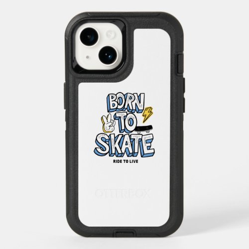 Born to Skate Ride to Live OtterBox iPhone 14 Case