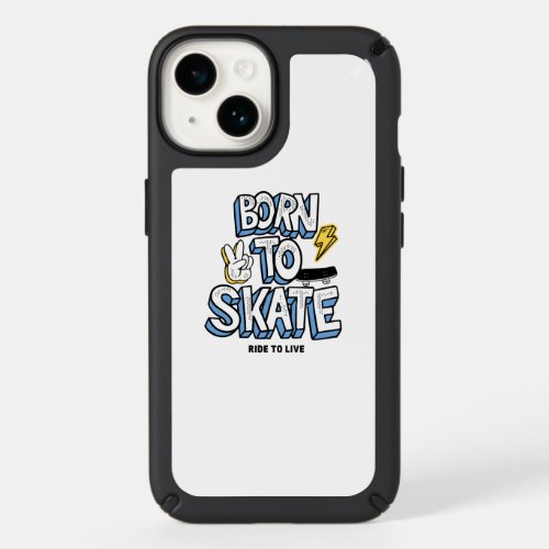 Born to Skate Ride to Live Speck iPhone 14 Case