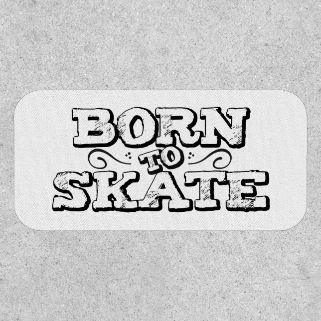 Born to skate white graffiti wording patch (Front)