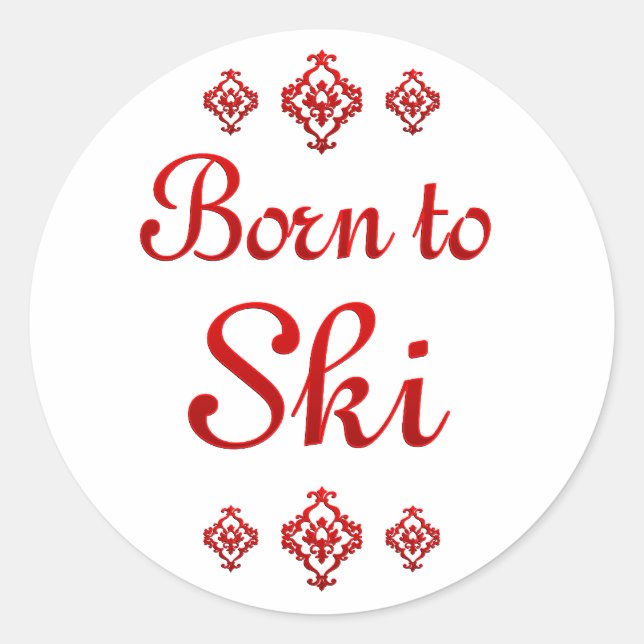BORN TO SKI CLASSIC ROUND STICKER (Front)