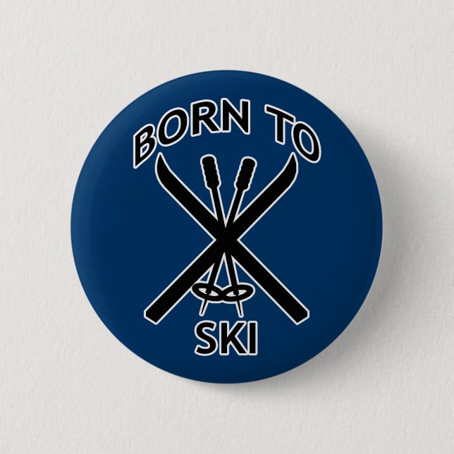 Born to Ski Pinback Button (Front)