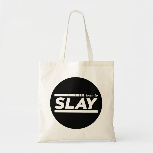 Born To Slay Typography Tote Bag (Front)