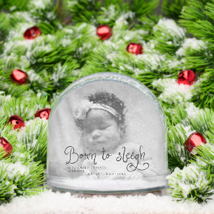 Born to Sleigh Baby Photo Birth Stats Christmas Snow Globe