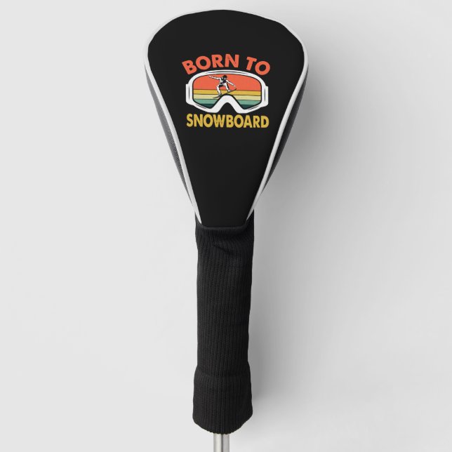 Born To Snowboard Golf Head Cover (Front)