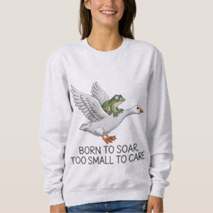 Born to Soar Funny Frog Flying Goose Illustration Sweatshirt