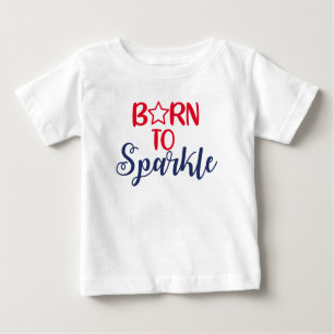 Born to Sparkle Baby T-Shirt