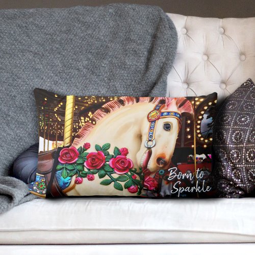 Born to Sparkle Carousel Horse Red Roses Photo Lumbar Pillow