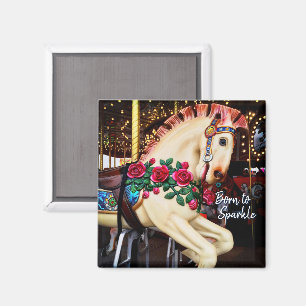 Born to Sparkle Carousel Horse with Roses Photo Magnet
