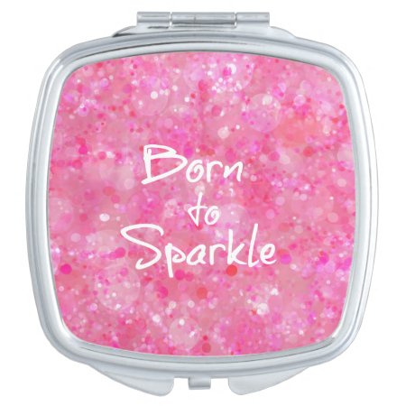 Born To Sparkle Quote Mirror For Makeup