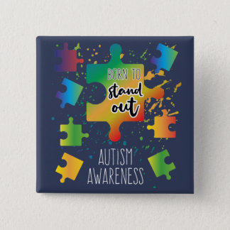 Born to Stand Out Autism Awareness Puzzles Button