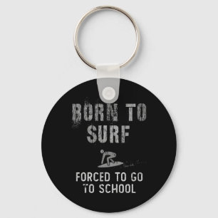 Born To Surf Funny I Was Social Distancing Ck To S Keychain