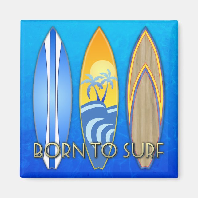 Born To Surf Magnet (Front)