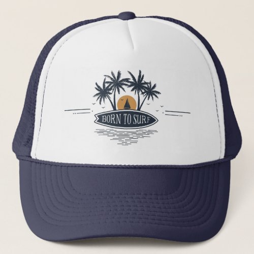 Born To Surf Palm Trees Surfboard Vintage Logo Trucker Hat