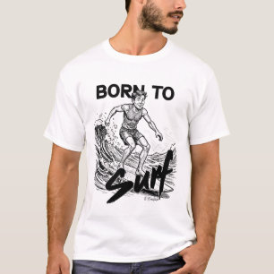 Born To Surf T-Shirt