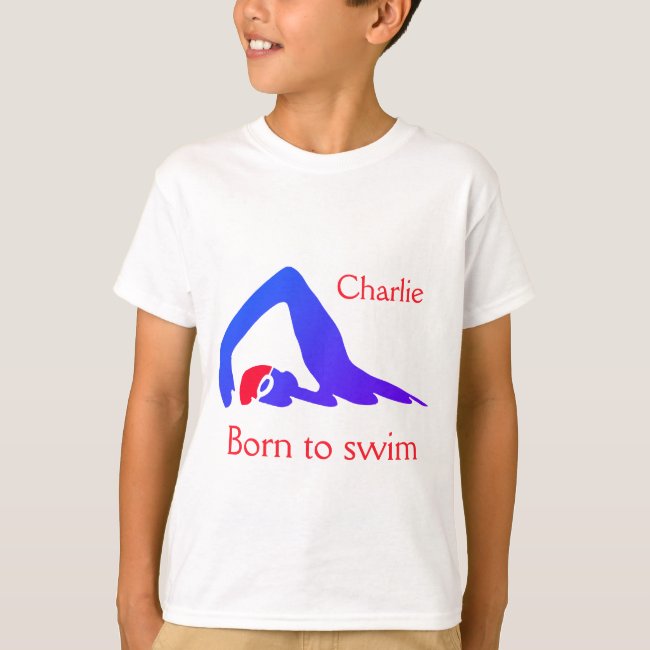 Born to swim, boy's, blue, with your name T-Shirt