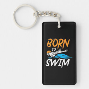 Born To Swim Keychain