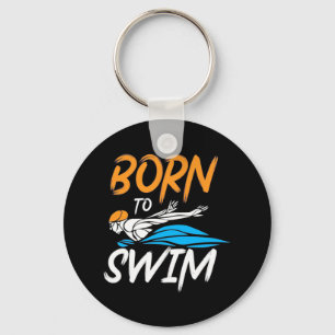 Born To Swim Keychain