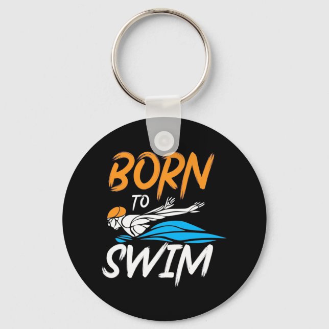 Born To Swim Keychain (Front)