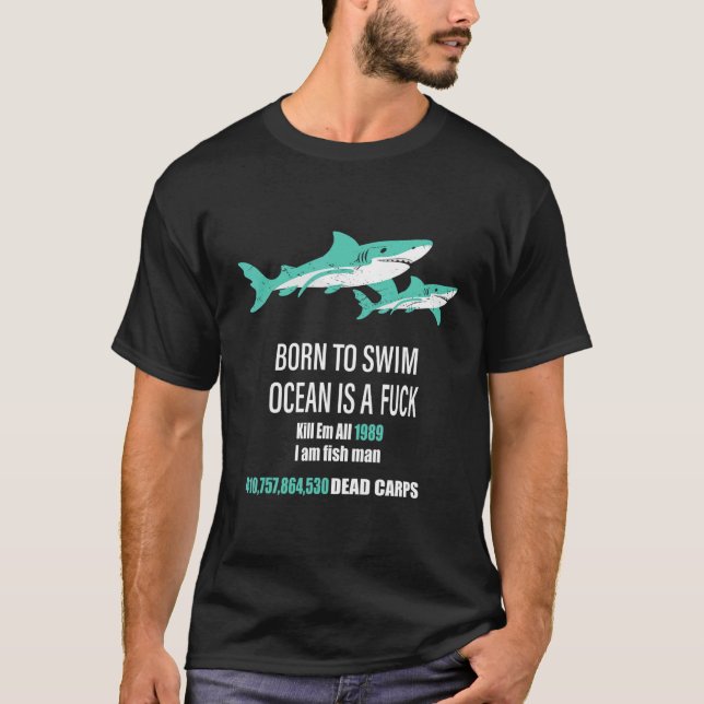 Born To Swim Ocean Is A Kill Em All 1989 T-Shirt (Front)