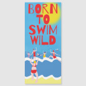 Born to Swim Wild , cold water swimmer gift idea (Front)