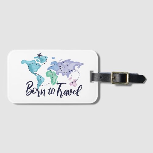 Born to Travel Luggage Tag