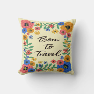 Born To Travel Throw Pillow