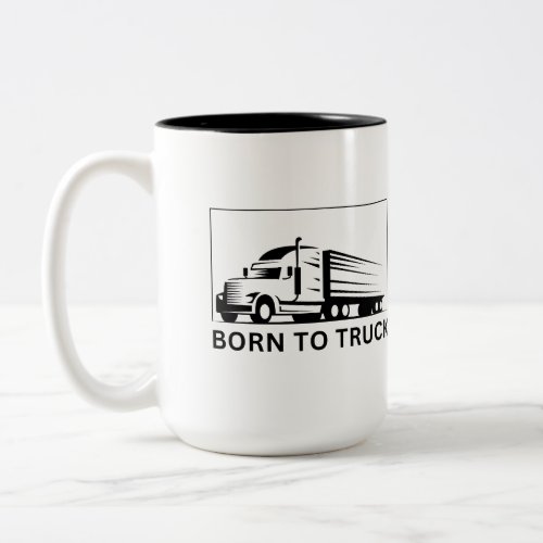 Born To Truck black Two_Tone Coffee Mug