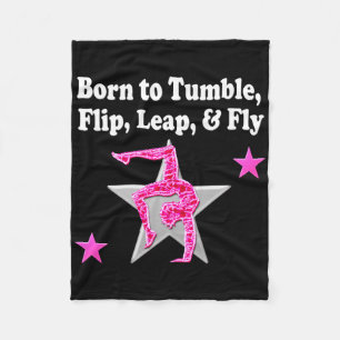 BORN TO TUMBLE, LEAP AND FLY GYMNAST FLEECE BLANKET