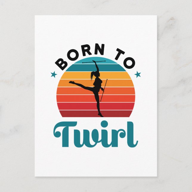 Born to Twirl Cute Baton Twirler Postcard (Front)