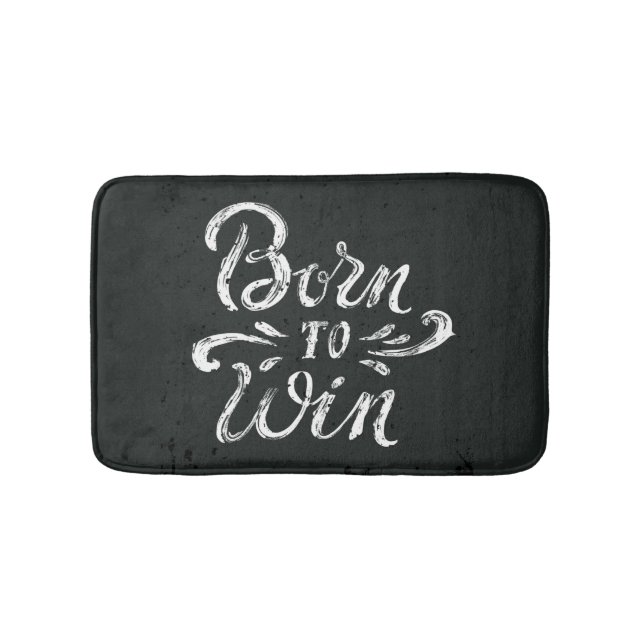 Born To Win Bath Mat (Front)