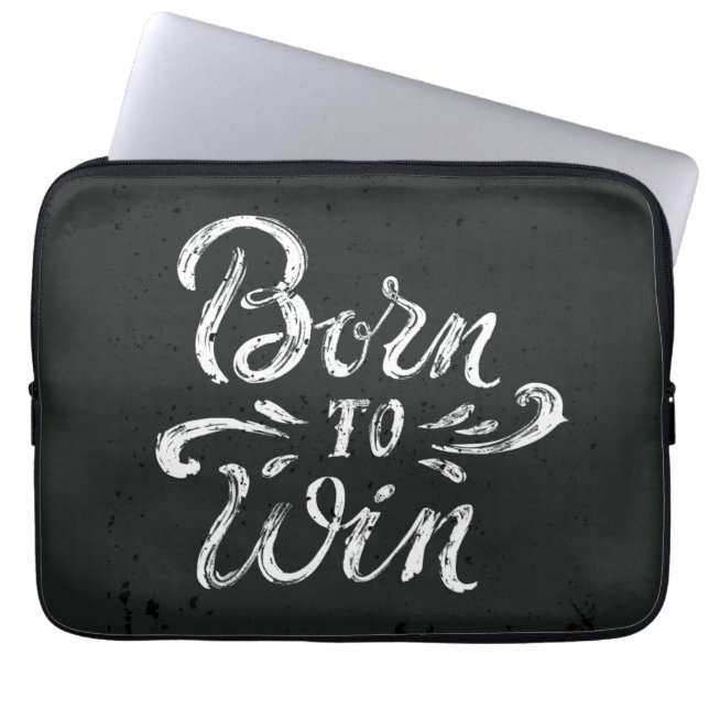 Born To Win Laptop Sleeve (Front)