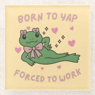 Born to Yap Forced to Work Funny Frog Coworker Glass Coaster