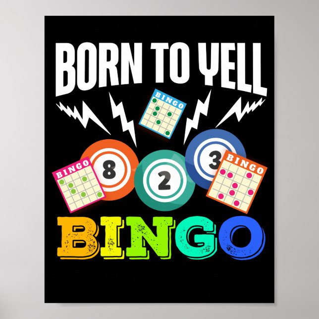 Born To Yell Bingo Funny Lucky Gambling Poster (Front)