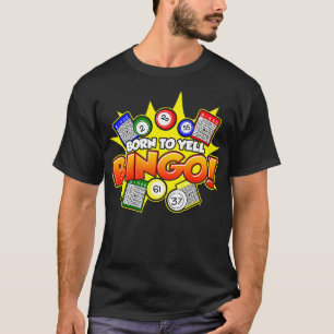 Born To Yell Bingo T-Shirt