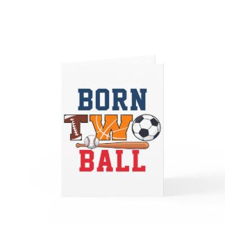 Born Two Ball 2nd Bday Football Basketball Soccer  Card